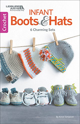 Leisure Arts Infant Boots & Hats Crochet Bk